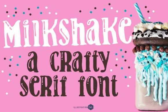 Bring Charm to Your Creations with Milkshake Family Font