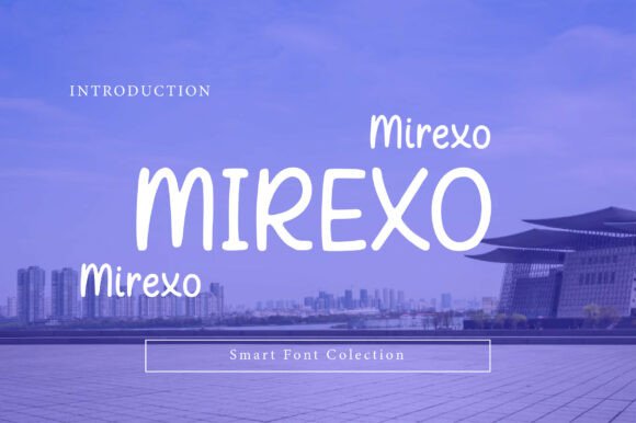Discover the Charm of Mirexo: A Modern Handwritten Font