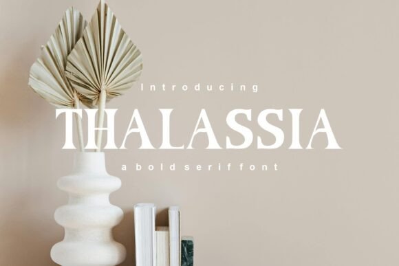 Thalassia Font: Bold Serif Typography for Editorial Design