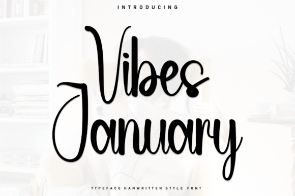 Vibes January: A Handwritten Font for Editorial Elegance